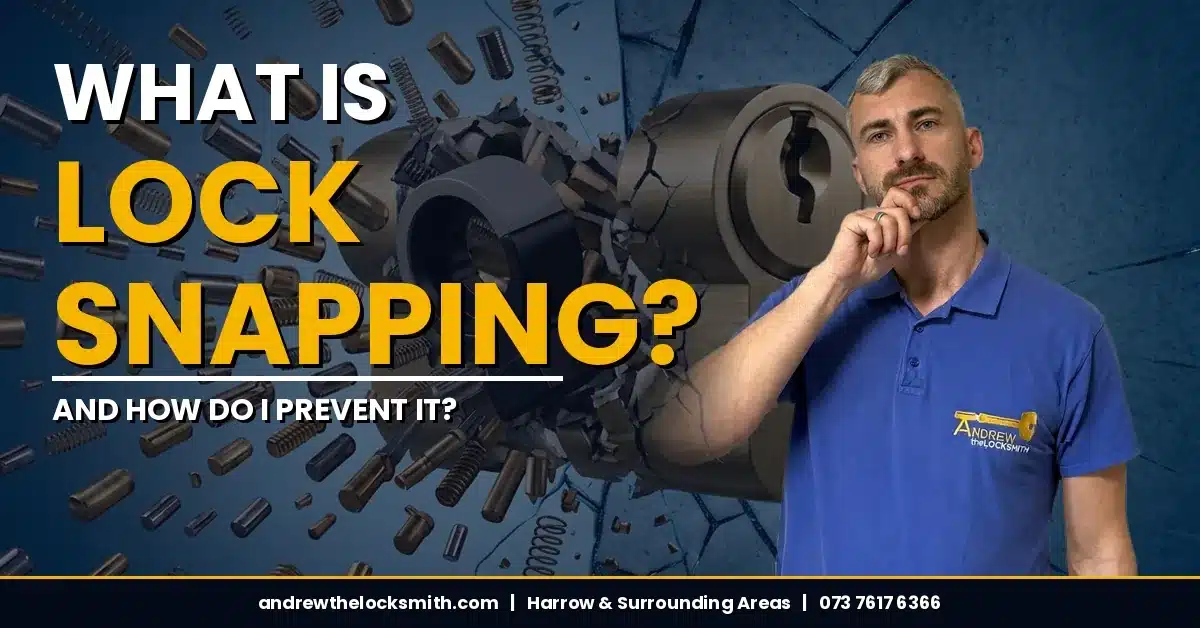 Andrew the Locksmith beside the title "What is lock snapping and how do I prevent it?"
