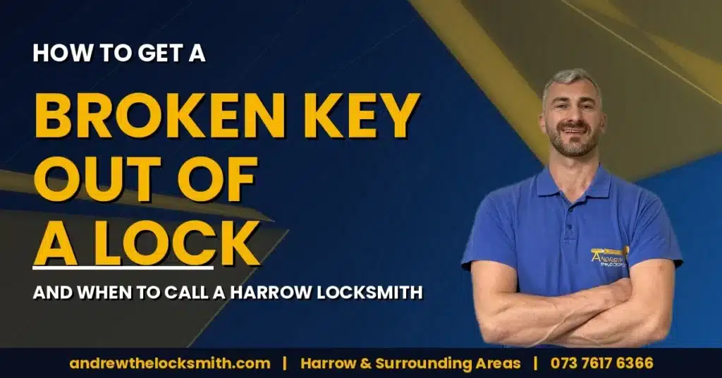 Andrew the Locksmith Harrow next to a guide on how to get a broken key out of a lock