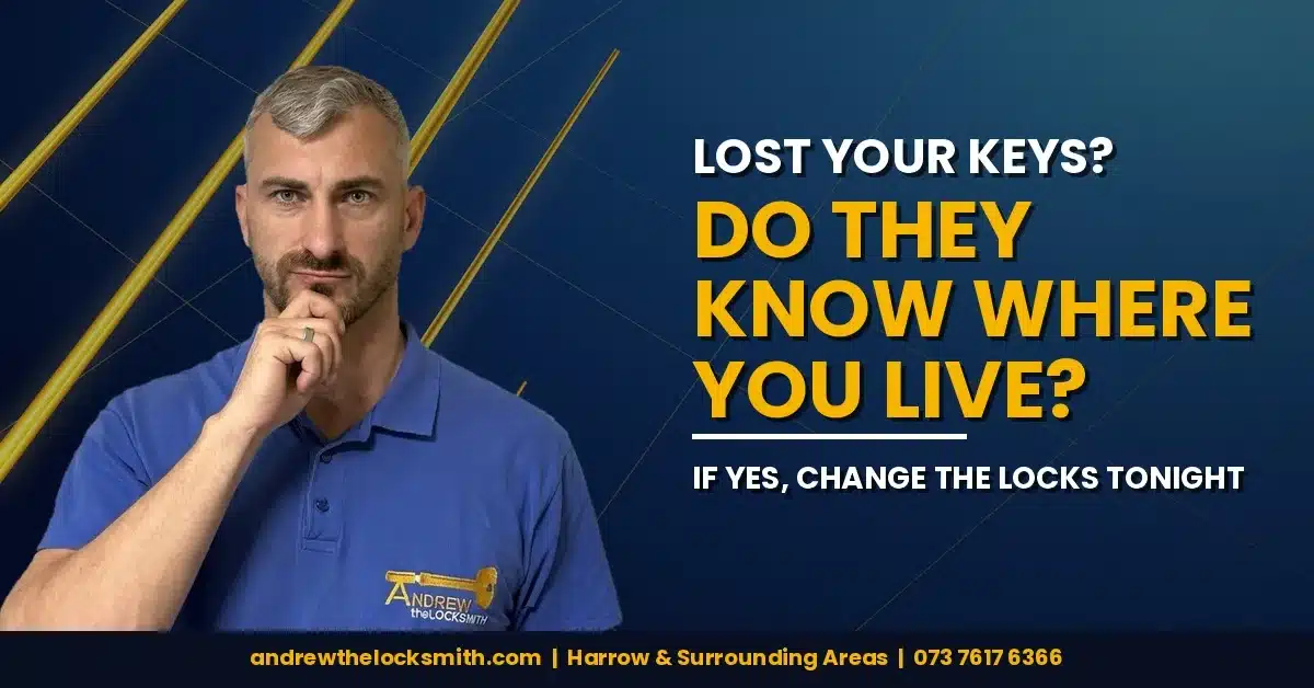 Harrow locksmith Andrew asking whether you need to change the locks after losing your keys